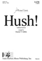 Hush! SATB choral sheet music cover